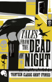 Tales from the Dead of Night |, Profile Books Ltd