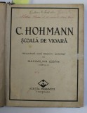 C. HOHMANN - SCOALA DE VIOARA , CAIETELE I - III , COLIGAT , 1927 - 1928 , PREZINTA PETE SI URME DE UZURA *