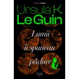 Lumii &icirc;i spuneau pădure - Ursula K. Le Guin