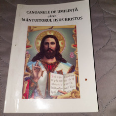 CANOANELE DE UMILINTA catre MANTUITORUL IISUS HRISTOS,Binec.Episcopul Sf.CALINIC