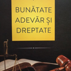 Bunatate, adevar si dreptate