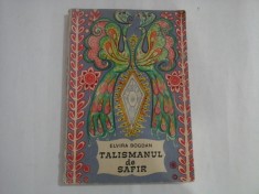 TALISMANUL DE SAFIR - ELVIRA BOGDAN foto