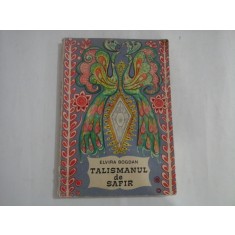 TALISMANUL DE SAFIR - ELVIRA BOGDAN