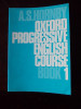 OXFORD PROGRESSIVE ENGLISH COURSE, VOL .1 SI 2 r3c