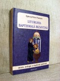 Liturghia Baptismala Bizantina, Carte Religioasa, Studii Teologice, Episcop Petru Pruteanu