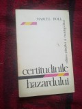 D4 Boll - Certitudinile hazardului