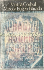 Uragan Asupra Europei - Vintila Corbul, Mircea Eugen Burada foto