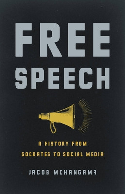 Free Speech: A History from Socrates to Social Media foto