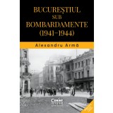 Bucureștiul sub bombardamente (1941&ndash;1944)