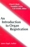 An Introduction to Organ Registration