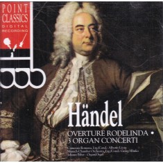 Handel - Overture Rodelinda. 3 Organ Concerti
