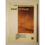 Razna Mess Yoz Jadda Florin17 - Graffiti Files (cu un pre-text de Gheorghe Crăciun)