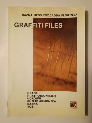 Razna Mess Yoz Jadda Florin17 - Graffiti Files (cu un pre-text de Gheorghe Crăciun) foto