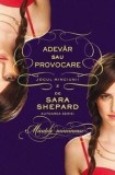 Cumpara ieftin Adevar sau provocare. Jocul minciunii. Volumul 2/Sara Shepard, Corint