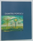 DUMITRU POPESCU , RETROSPECTIVA DE SCENOGRAFIE SI PICTURA de DUMITRU POPESCU , 2017 * BOGAT ILUSTRATA , * DEDICATIE