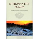Otthonn&aacute; tett romok - &Iacute;r&aacute;sok Rug&aacute;si Gyula hatvanadik sz&uuml;let&eacute;snapj&aacute;ra - Benke L&aacute;szl&oacute;