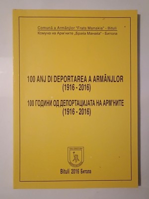 100 anj di deportarea a armănjlor (1916-2016) (lb. macedoneană) foto