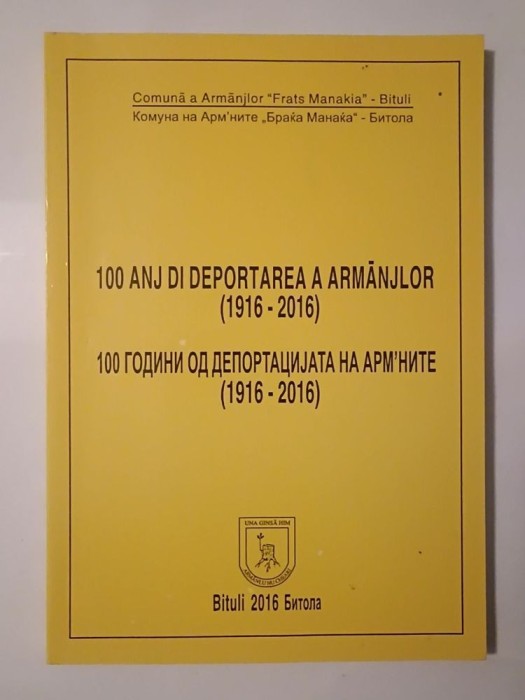 100 anj di deportarea a armănjlor (1916-2016) (lb. macedoneană)