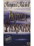 Margaret Mitchell - Insula pierduta (Editia: 1996)