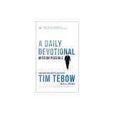 Mission Possible: A Daily Devotional: 365 Days of Inspiration for Pursuing Your God-Given Purpose