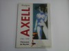 L&#039;AMAZONE DU POP ART - 1935-1972 - EVELYNE AXELL - ALBUM