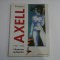 L&#039;AMAZONE DU POP ART - 1935-1972 - EVELYNE AXELL - ALBUM