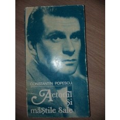 Actorul si mastile sale- Constantin Popescu