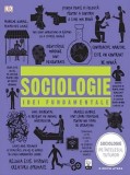 Sociologie. Idei fundamentale