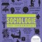 Sociologie. Idei fundamentale