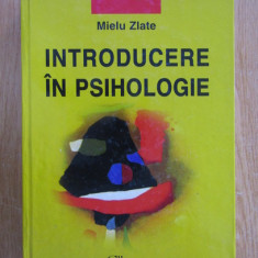 Mielu Zlate - Introducere in psihologie (2007, editie cartonata usor uzata)