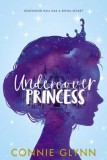 The Rosewood Chronicles: Undercover Princess