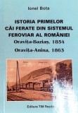 Istoria primelor cai ferate din sistemul feroviar al Rom&acirc;niei.