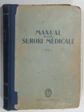 MANUAL PENTRU SURORI MEDICALE VOLUMUL I de CONSTANTIN PAUNESCU , 1959