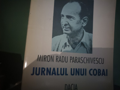 JURNALUL UNUI COBAI - MIRON RADU PARASCHIVESCU, DACIA, 1994, 448 pag foto