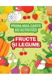 Prima mea carte de activitati. Fructe si legume