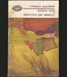 SATELE TALE * DIAVOLUL PE DELAURI - CESARE PAVESE - BPT