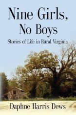 Nine Girls, No Boys: Stories of Life in Rural Virginia foto