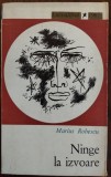 Cumpara ieftin MARIUS ROBESCU - NINGE LA IZVOARE (VERSURI/VOLUM DEBUT 1967/COPERTA M. SANZIANU)