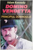 Cumpara ieftin Domino vendetta &ndash; Adam Kennedy