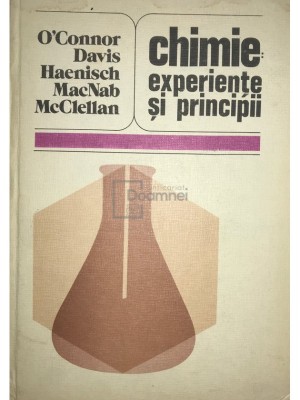 O&amp;#039;Connor - Chimie. Experiențe și principii (editia 1983) foto