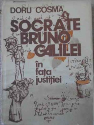 SOCRATE BRUNO GALILEI IN FATA JUSTITIEI-DORU COSMA-260213 foto