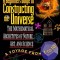 The Beginner&#039;s Guide to Constructing the Universe: The Mathematical Archetypes of Nature, Art, and Science