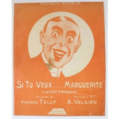 SI TU VEUX ...MARGUERITTE , CHANSON POPULAIRE , paroles de VINCENT TELLY , musique de A. VALSIEN , INTERBELICA , PARTITURA