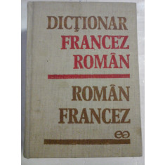 DICTIONAR FRANCEZ-ROMAN / ROMAN-FRANCEZ - Gherghina HANES