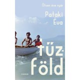 Tűzf&ouml;ld - Pataki &Eacute;va