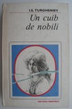 Un cuib de nobili &ndash; I. S. Turgheniev (coperta putin uzata)