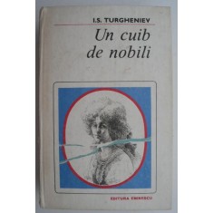 Un cuib de nobili &ndash; I. S. Turgheniev (coperta putin uzata)