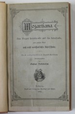 MOZARTIANA , VON MOZART HERRUHRENDE UND IHN BETREFFENDE ...von GUSTAV NOTTEBOHM , 1880 , TEXT IN LIMBA GERMANA CU CARACTERE GOTICE foto