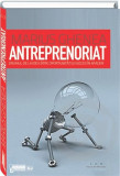 Antreprenoriat. Drumul de la idei catre oportunitati si succes in afaceri | Marius Ghenea, Univers Juridic