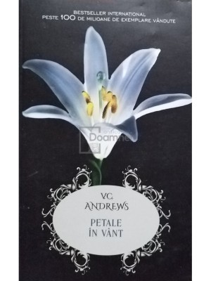 V. C. Andrews - Petale in vant (Editia: 2017) foto